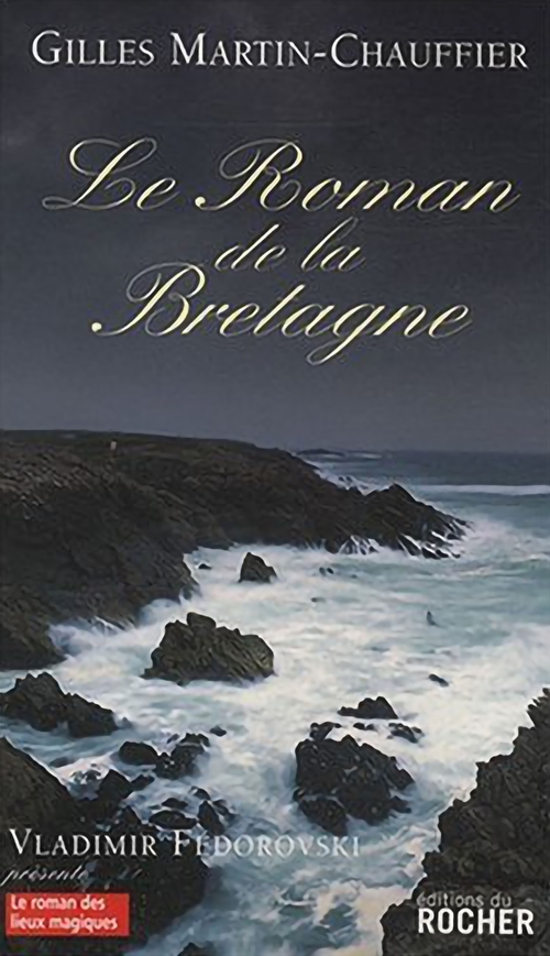 Couverture ebook de Le Roman de la Bretagne, de Martin Chauff G