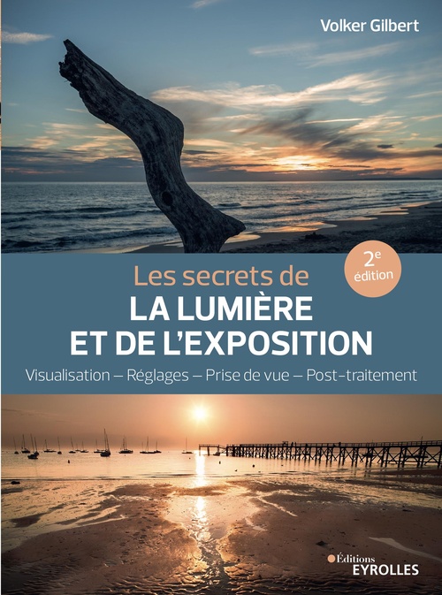 ebook cover of Les secrets de la lumière et de l'exposition, by Gilbert Volker