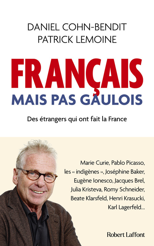 ebook cover of Français mais pas Gaulois - Des étrangers qui ont fait la France, by Daniel Cohn-Bendit, Patrick Lemoine