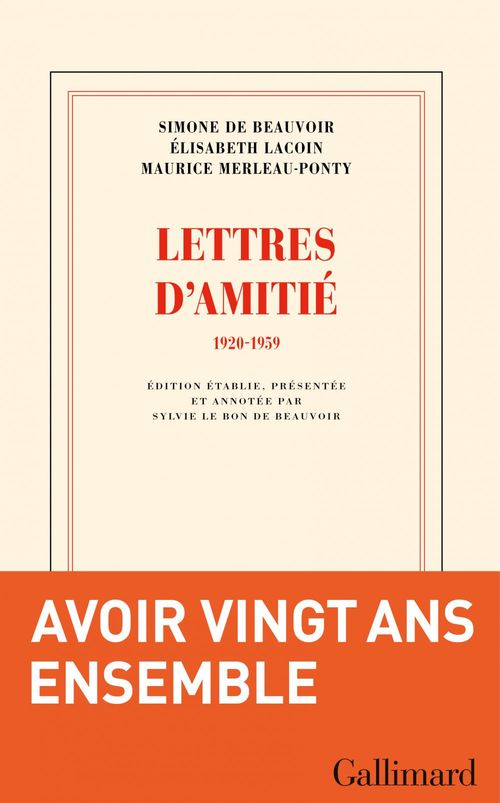 Couverture ebook de Lettres d'amitié (1920-1959), de Simone de Beauvoir, Elisabeth Lacoin, Maurice Merleau-Ponty