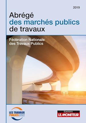 ebook cover of Abrégé des marchés publics de travaux, by Fédération Nationale des Travaux Publics