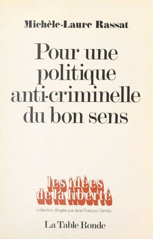 ebook cover of Pour une politique anti-criminelle du bon sens, by Michèle-Laure Rassat