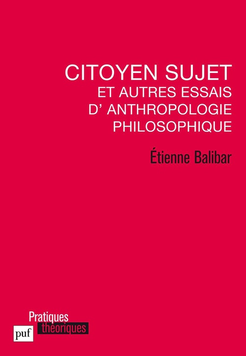 Couverture ebook de Citoyen sujet et autres essais d'anthropologie philosophique, de Etienne Balibar