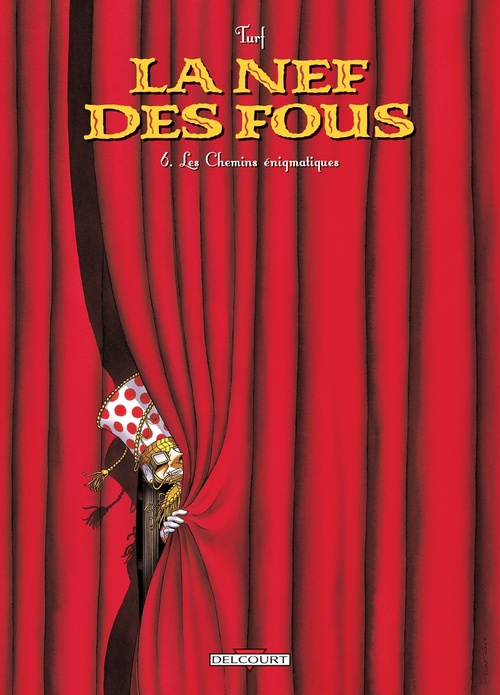 Couverture ebook de La nef des fous T06 - Les chemins énigmatiques, de Turf