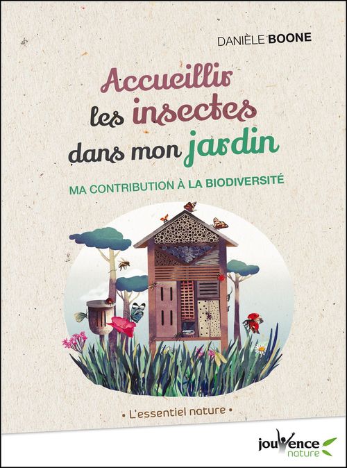 ebook cover of Accueillir les insectes dans mon jardin, by Danièle Boone