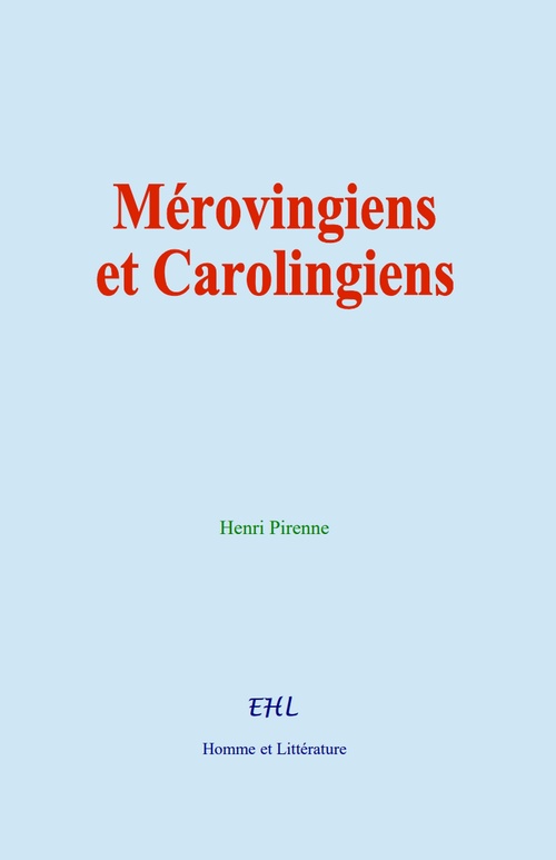 ebook cover of Mérovingiens et Carolingiens, by Henri Pirenne