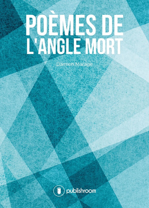 Couverture ebook de Poèmes de l'angle mort, de Damien Marage
