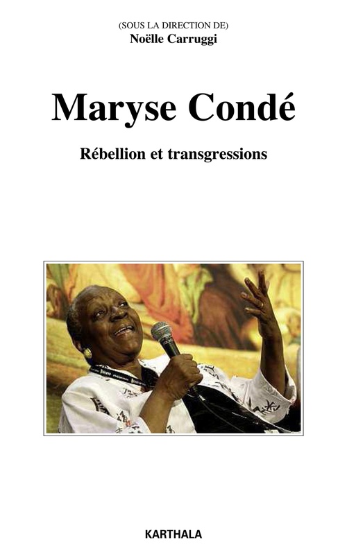 ebook cover of Maryse Condé - Rébellion et transgressions, by Noëlle Carruggi