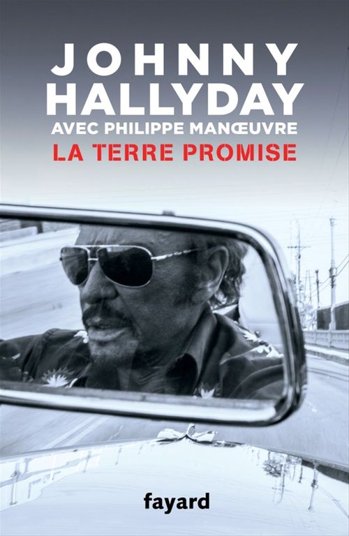 Couverture ebook de La terre promise, de Johnny Hallyday, Philippe Manoeuvre