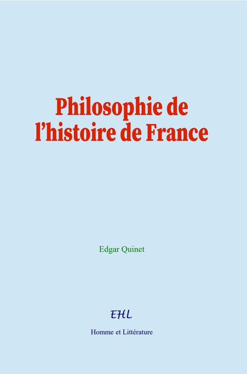 ebook cover of Philosophie de l´histoire de France, by Edgar Quinet