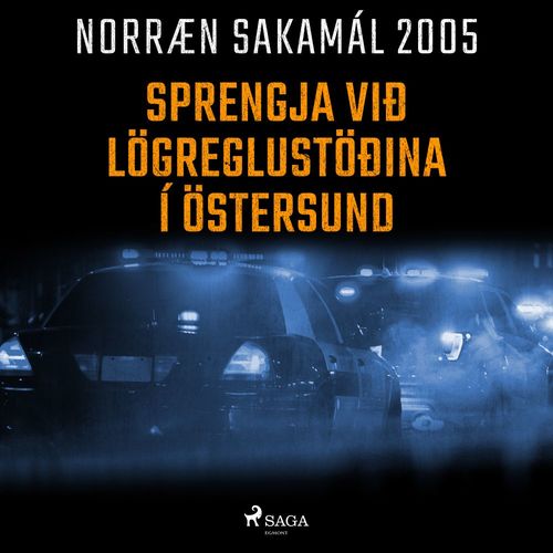 audiobook cover of Sprengja við lögreglustöðina í Östersund, by -  Ymsir