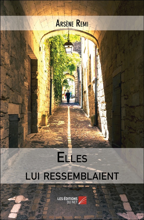Couverture ebook de Elles lui ressemblaient, de Arsene Remi