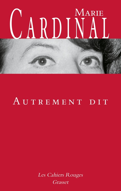 Couverture ebook de Autrement dit, de Marie Cardinal