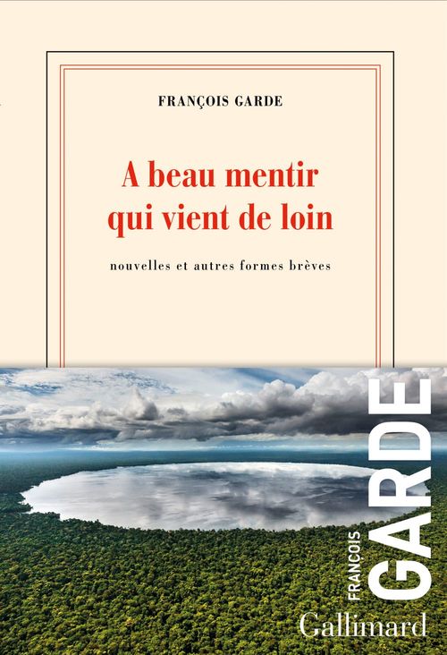 ebook cover of A beau mentir qui vient de loin, by François Garde