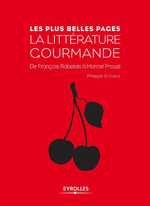 ebook cover of La littérature gourmande, by Philippe Di Folco
