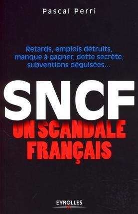 Couverture ebook de SNCF - Un scandale français, de Perri Pascal