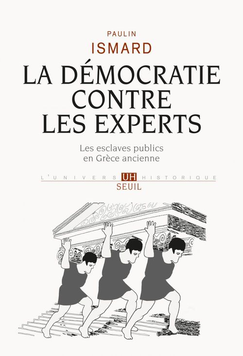 Couverture ebook de La Démocratie contre les experts. Les esclaves publics en Grèce ancienne, de Paulin Ismard