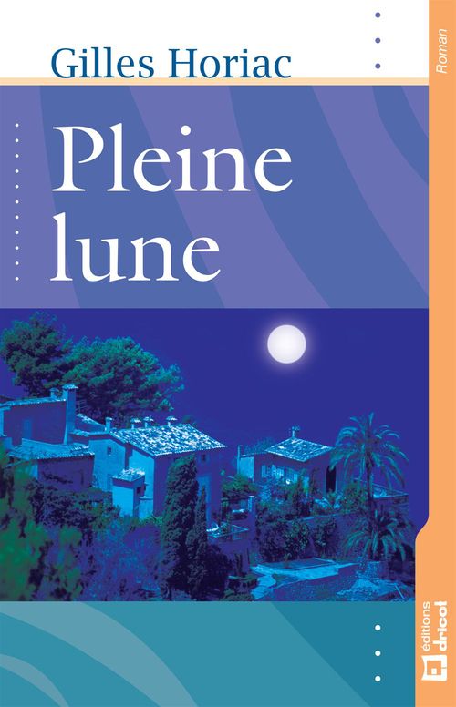Couverture ebook de Pleine lune, de Gilles Horiac