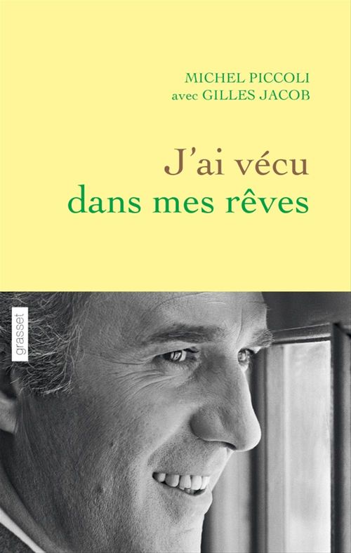 Couverture ebook de J'ai vécu dans mes rêves, de Gilles Jacob, Michel Piccoli