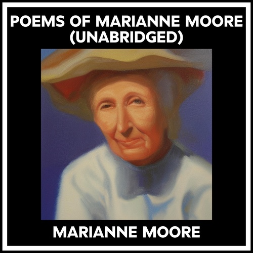 audiobook cover of Poems Of Marianne Moore (Unabridged), by Marianne Moore
