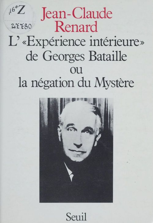 Couverture ebook de L'Expérience intérieure de Georges Bataille ou la Négation du mystère, de Renard Jean-Claude