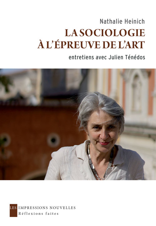 ebook cover of La Sociologie à l'épreuve de l'art, by Nathalie Heinich