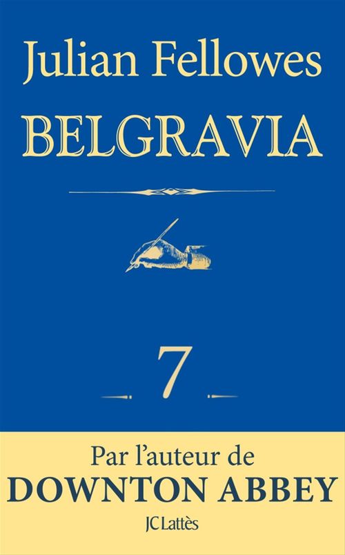ebook cover of Feuilleton Belgravia épisode 7, by Julian Fellowes