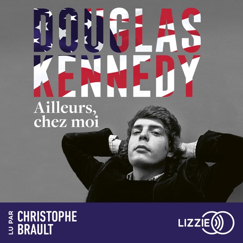 Couverture audiobook de Ailleurs, chez moi, de Douglas Kennedy