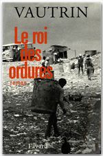 Couverture ebook de Le Roi des ordures, de Jean Vautrin