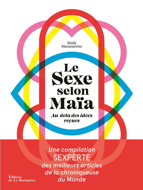 ebook cover of Le Sexe selon Maïa, by Maïa Mazaurette, Charlotte Molas