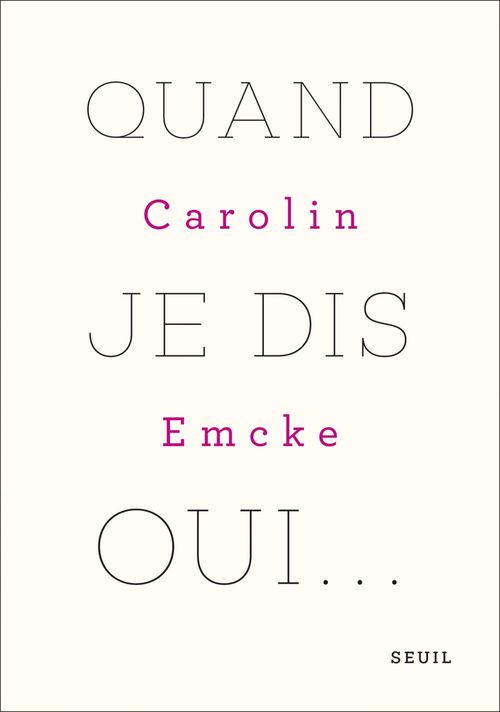 ebook cover of Quand je dis oui, by Carolin Emcke
