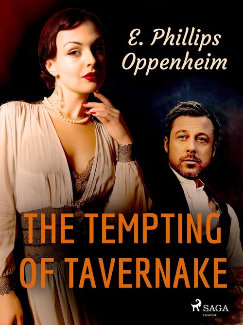 Couverture ebook de The Tempting Of Tavernake, de Edward Phillips Oppenheimer