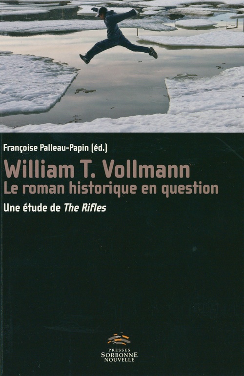 Couverture ebook de William T. Vollmann, le roman historique en question, de Françoise Pallau-Papin