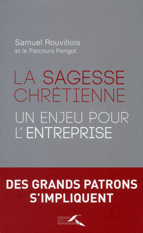 Couverture ebook de La sagesse chrétienne : un enjeu pour l'entreprise, de Samuel Rouvillois