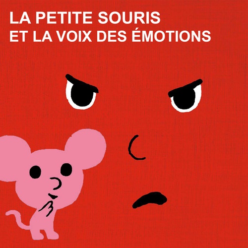 Couverture audiobook de La voix des emotions et la petite souris - La série audio complète, de Cédric Ramadier