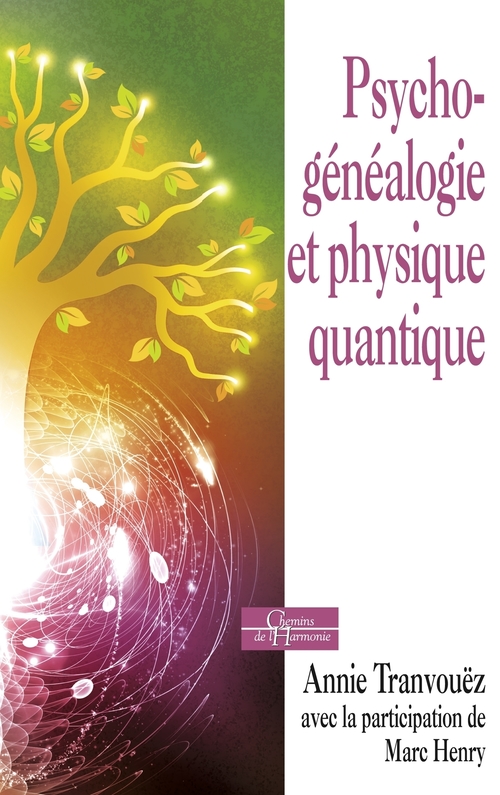 ebook cover of Psychogénéalogie et physique quantique - De belles épousailles, by Annie Tranvouëz