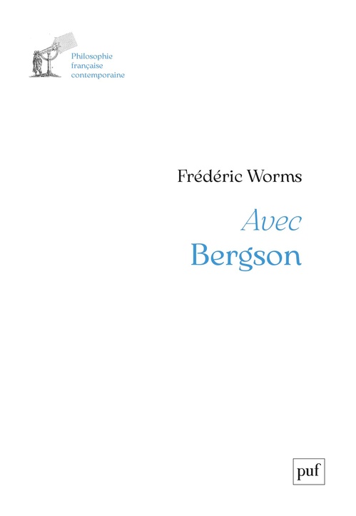 ebook cover of Avec Bergson, by Frédéric Worms
