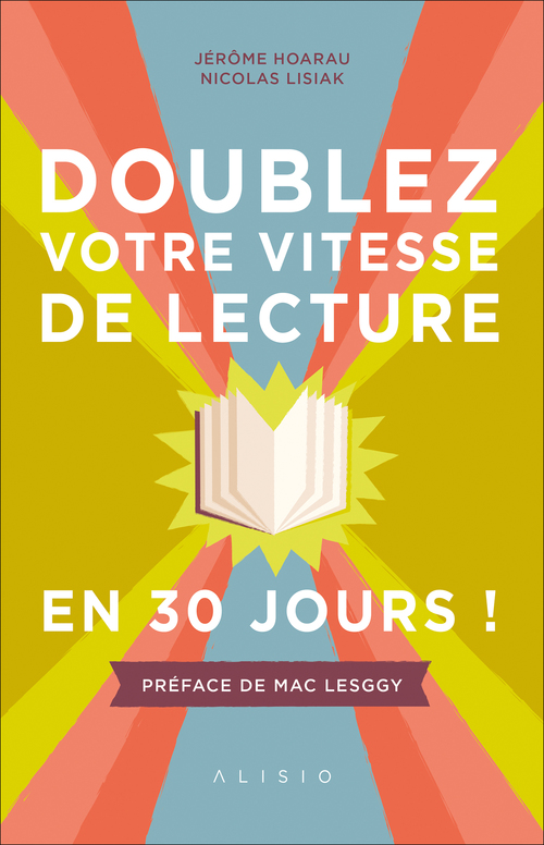 Couverture ebook de Doublez votre vitesse de lecture en 30 jours, de Jérôme Hoarau, Nicolas Lisiak