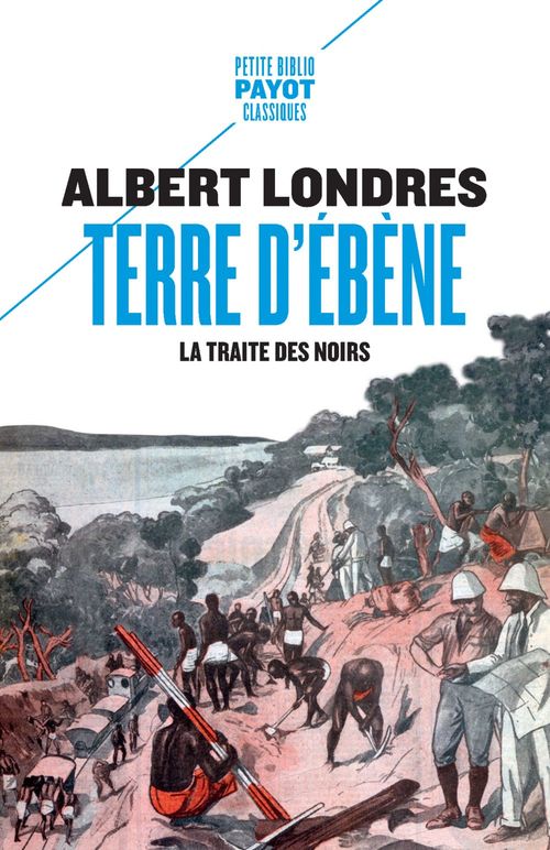 Couverture ebook de Terre d'ébène, de Albert Londres