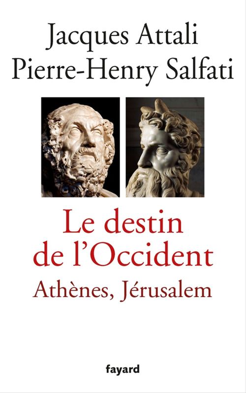 Couverture ebook de Le Destin de l'Occident, de Jacques Attali, Pierre-Henry Salfati