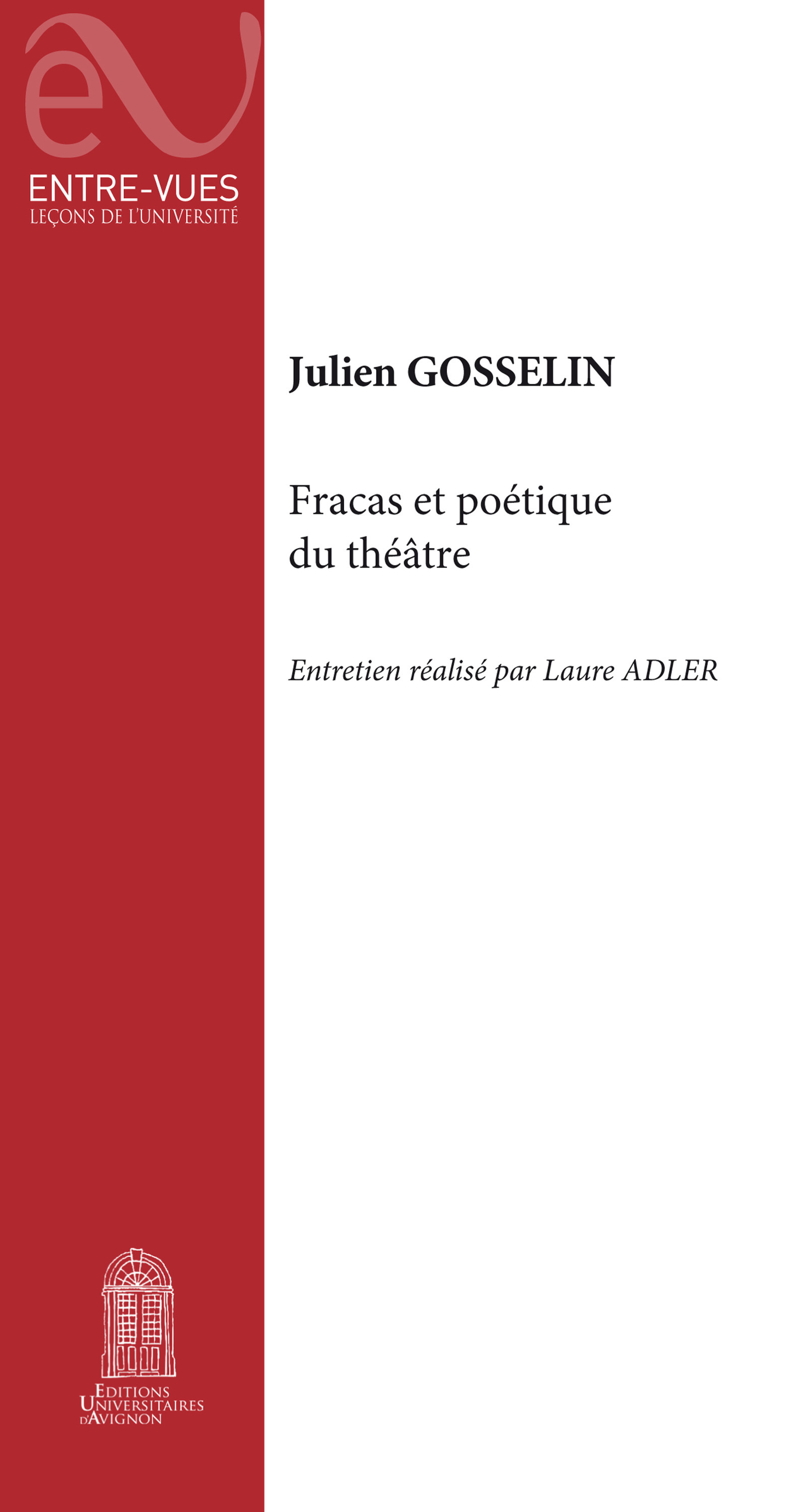 Couverture ebook de Fracas et poétique du théâtre, de Laure Adler, Julien Gosselin