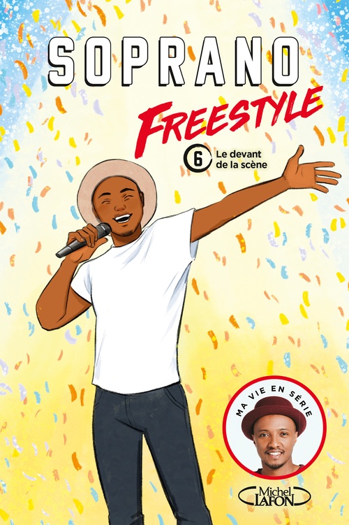 Couverture ebook de Freestyle - tome 6 Le devant de la scène, de Soprano