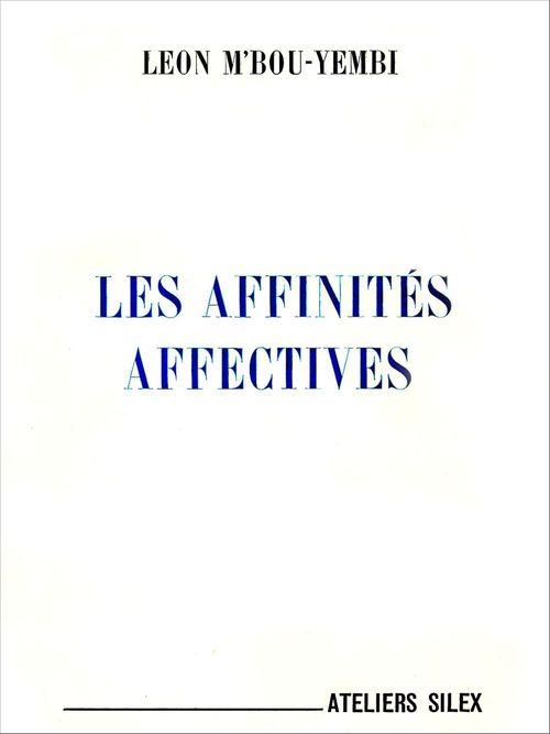 Couverture ebook de Les affinités affectives, de Leon M'Bou-Yembi