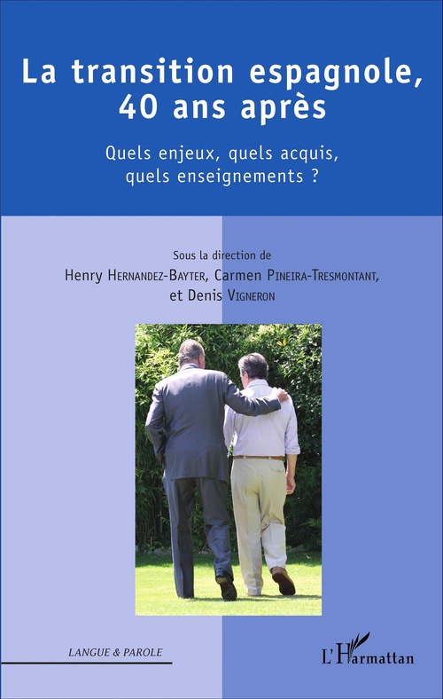 ebook cover of La transition espagnole, 40 ans après, by Henry Hernandez-bayter, Carmen Pineira-tresmontant, Denis Vigneron