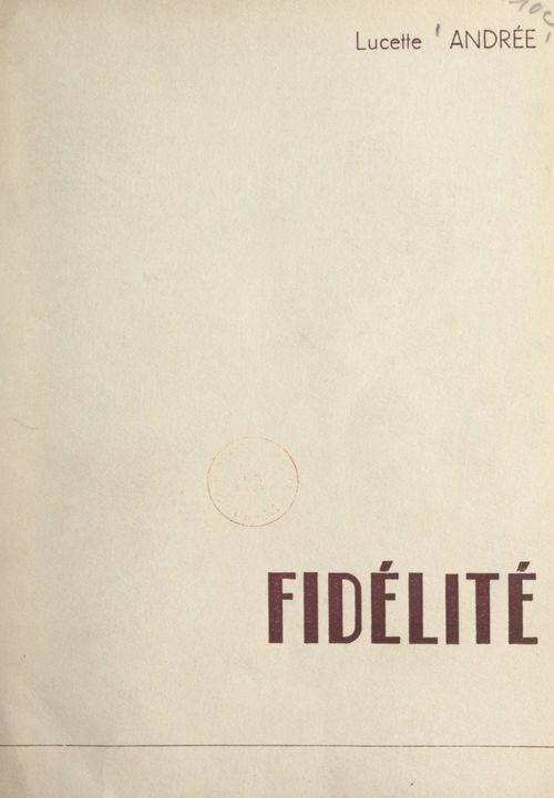 Couverture ebook de Fidélité, de Lucette Andree