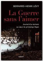 Couverture ebook de La guerre sans l'aimer, de Bernard-Henri Lévy