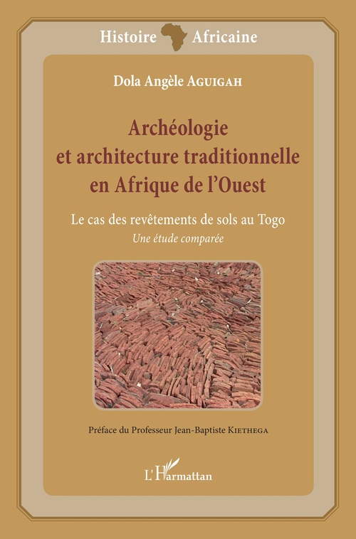 ebook cover of Archéologie et architecture traditionnelle en Afrique de l'Ouest, by Dola Angele Aguigah