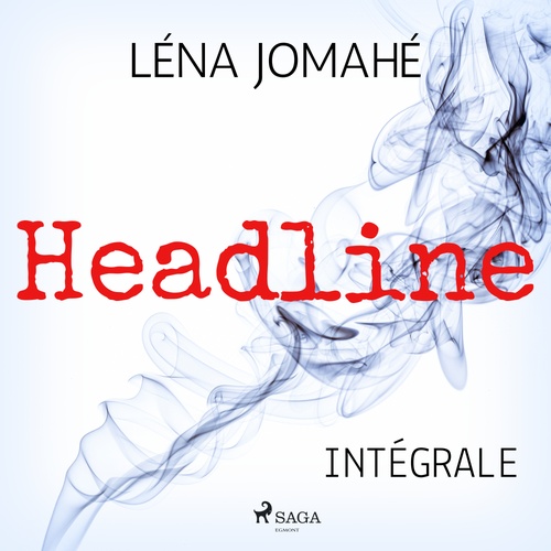 audiobook cover of Headline - Intégrale, by Lena Jomahe