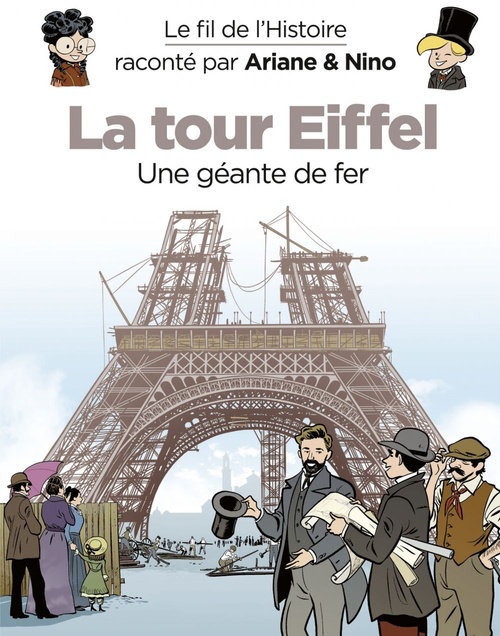 ebook cover of Le fil de l'Histoire raconté par Ariane & Nino - La Tour Eiffel, by Fabrice Erre