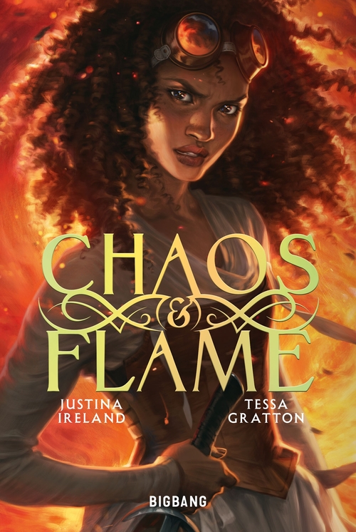 ebook cover of Chaos & Flame, T1 : Chaos & Flame, by Tessa Gratton, Justina Ireland, Alison Jacquet-Robert